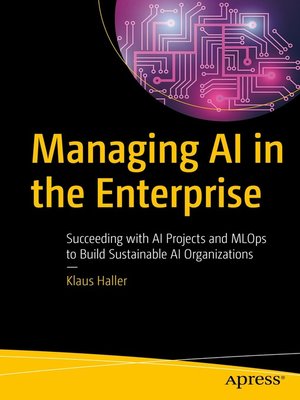 cover image of Managing AI in the Enterprise